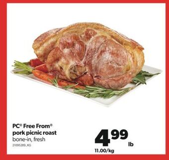 Real Canadian Superstore Pc® free from® pork picnic roast offer