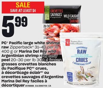 Independent Grocer Pc® pacific large white shrimp raw zipperback®, 31-40 per lb 400 g or marina del rey wild argentinian shrimp raw easy peel 20 offer