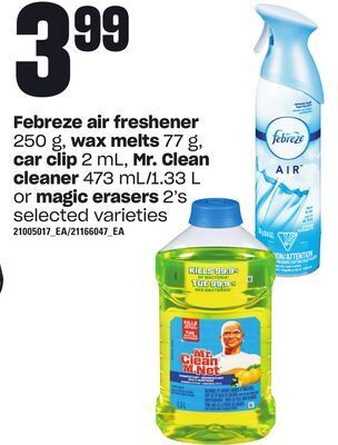 Independent Grocer Febreze air freshener, 250 g, wax melts, 77 g, car clip 2 ml, mr. clean cleaner, 473 ml/1.33 l or magic erasers, 2's offer