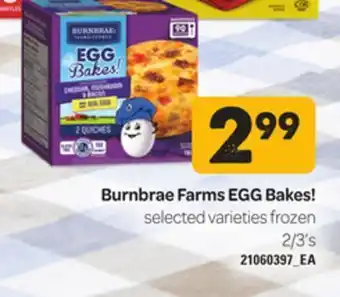 Independent Grocer Burnbrae farms egg bakes!, 2/3's offer
