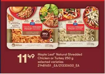 Independent Grocer Maple leaf® natural shredded chicken or turkey, 250 g offer