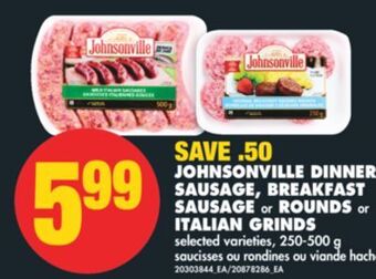 No Frills Johnsonville dinner sausage, breakfast sausage or rounds or italian grinds, 250-500 g offer