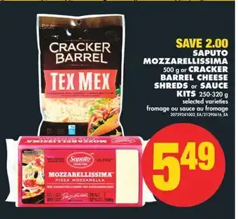 No Frills Saputo mozzarellissima, 500 g or cracker barrel cheese shreds or sauce kits, 250-320 g offer