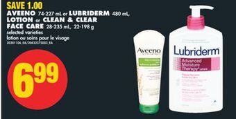 No Frills Aveeno, 74-227 ml or lubriderm, 480 ml, lotion or clean & clear face care, 28-235 ml, 22-198 g offer