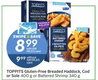 Sobeys Toppits gluten-free breaded haddock, cod or sole offer