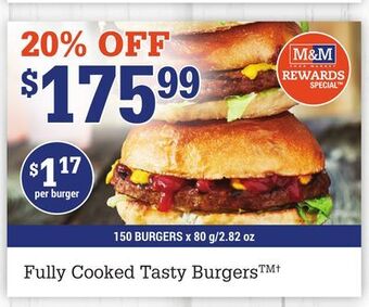 M & M Food Market Fully cooked tasty burgers™† offer