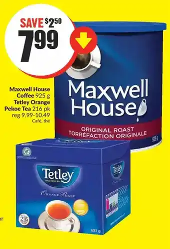 FreshCo Maxwell house coffee | tetley orange pekoe tea offer
