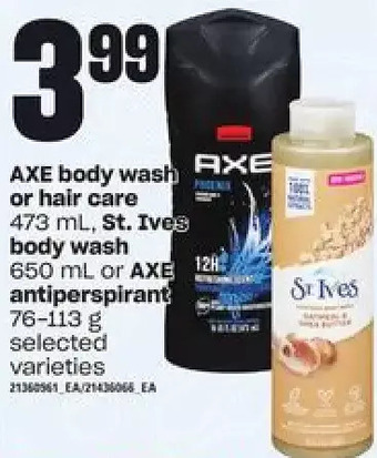 Loblaws Axe body wash or hair care, st. ives body wash or axe antiperspirant offer
