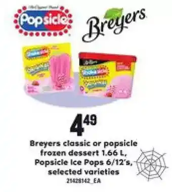 Loblaws Breyers classic or popsicle frozen dessert, popsicle ice pops offer