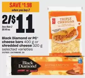Loblaws Black diamond or pc cheese bars or shredded cheese offer
