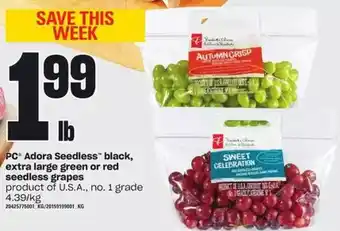 Loblaws Pc adora seedless black, extra large green or red seedless grapes offer