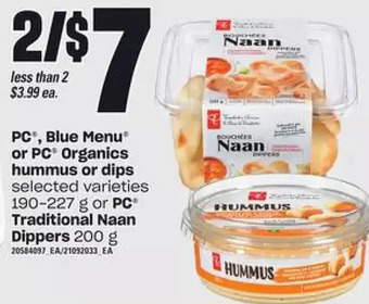 Zehrs Markets Pc, blue menu or pc organics hummus or dips or pc traditional naan dippers offer