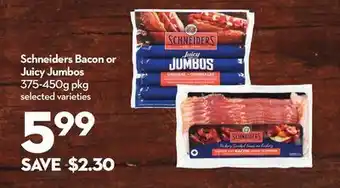 Longo's Schneiders bacon or juicy jumbos offer
