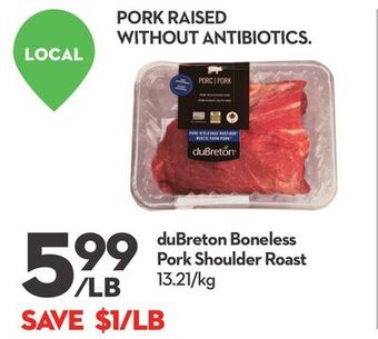 Longo's Dubreton boneless pork shoulder roast offer