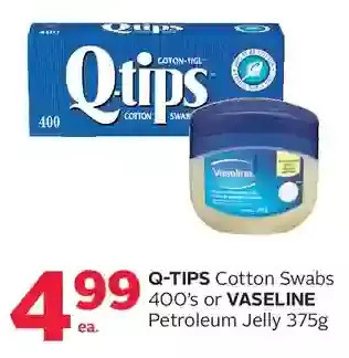 Rexall Q-tips cotton swabs or vaseline petroleum jelly offer