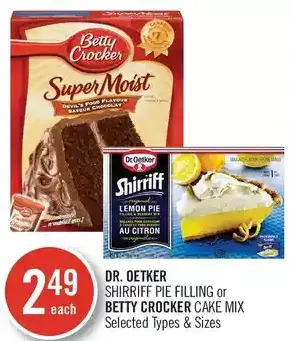 Shoppers Drug Mart Dr. oetker shirriff pie filling or betty crocker cake mix offer