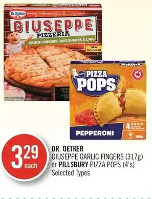 Shoppers Drug Mart Dr. oetker giuseppe garlic fingers or pillsbury pizza pops offer