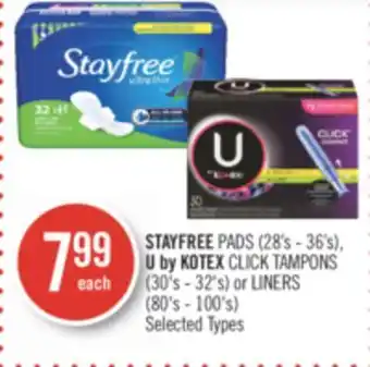 Shoppers Drug Mart Stayfree pads (28's - 36's), u by kotex click tampons (30's - 32's) or liners (80's - 100's) offer