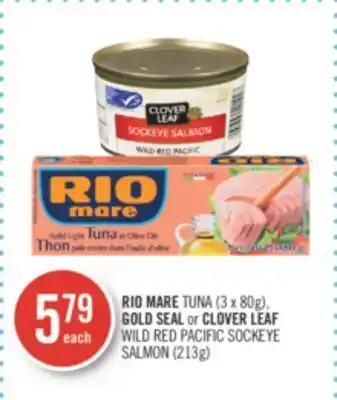 Shoppers Drug Mart Rio mare tuna (3 x 80g), gold seal or clover leaf wild red pacific sockeye salmon (213g) offer