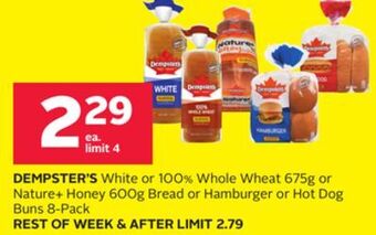 Rexall Dempster's white or 100% whole wheat 675g or nature + honey 600g bread or hamburger or hot dog buns 8-pack offer