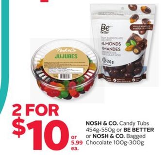 Rexall Nosh & co. candy tubs 454g-550g or be better or nosh & co. bagged chocolate 100g-300g offer