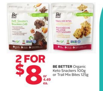 Rexall Be better organic keto snackers 100g or trail mix bites 125g offer