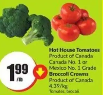 FreshCo Hot House Tomatoes or Broccoli Crowns offer