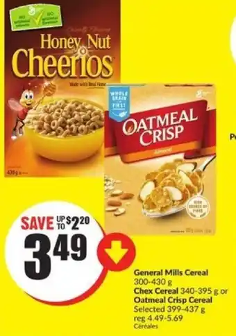 FreshCo General Mills Cereal 300-430 g Chex Cereal 340-395 g or Oatmeal Crisp Cereal 399-437 g offer