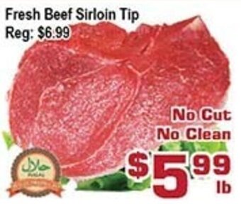 Top Food Supermarket Fresh Beef Sirloin Tip offer