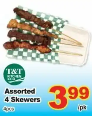 T&T Supermarket Assorted 4 skewers offer