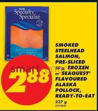 No Frills Smoked Steelhead Salmon Pre-Sliced offer