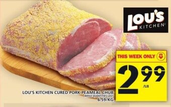 Food Basics Lou's Kitchen Cured Pork Peameal Chub offer