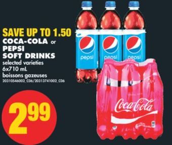 No Frills Coca-cola or pepsi soft drinks, 6x710 ml offer