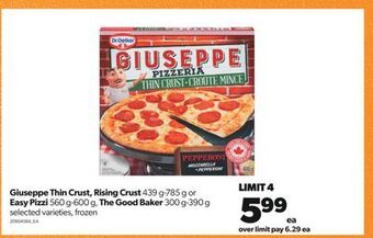 Real Canadian Superstore Giuseppe thin crust, rising crust, 439 g-785 g or easy pizzi, 560 g-600 g, the good baker, 300 g-390 g offer