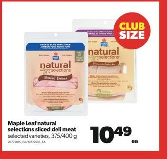 Real Canadian Superstore Maple leaf natural selections sliced deli meat, 375/400 g offer