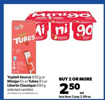 Real Canadian Superstore Yoplait source, 630 g or minigo, 6's or tubes, 8's or liberte classique, 650 g offer