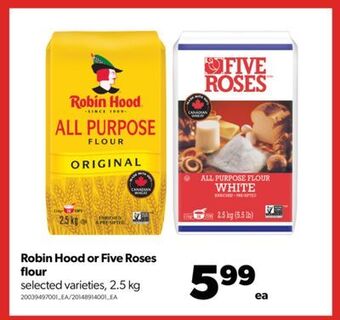 Real Canadian Superstore Robin hood or five roses flour, 2.5 kg offer