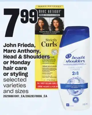 Loblaws John frieda, marc anthony, head & shoulders or monday hair care or styling offer