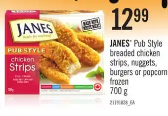Loblaws Janes* pub style breaded chicken strips, nuggets, burgers or popcorn, 700 g offer