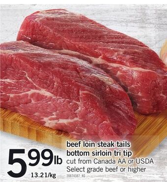 Fortinos Beef loin steak tails bottom sirloin tri tip offer