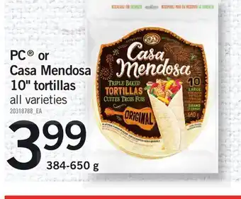 Fortinos Pc® or casa mendosa 10" tortillas, 384-650 g offer