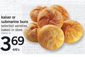 Fortinos Kaiser or submarine buns, 4/6's offer