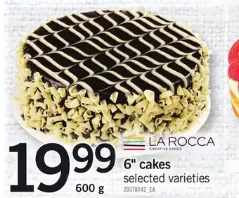 Fortinos 6" cakes, 600 g offer