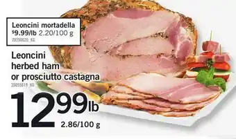 Fortinos Leoncini herbed ham or prosciutto castagna offer