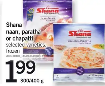 Fortinos Shana naan, paratha or chapatti, 300/400 g offer