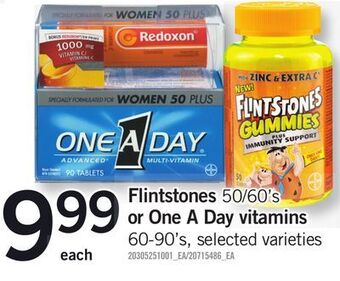 Fortinos Flintstones, 50/60's or one a day vitamins, 60-90's offer