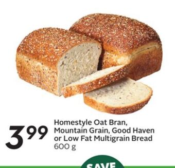 Sobeys Homestyle oat bran, mountain grain, good haven or low fat multigrain bread offer