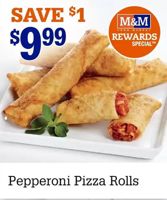 M & M Food Market Pepperoni pizza rolls offer