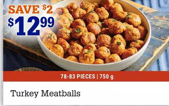 M & M Food Market Turkey meatballs offer
