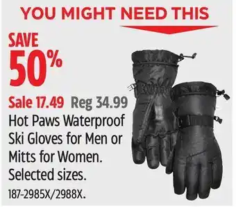Canadian Tire Hot paws waterproof ski gloves for men or mitts for women offer